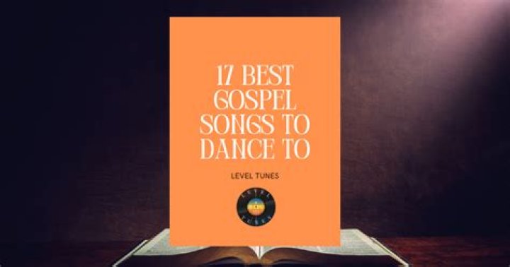 Gospel Songs To Dance To