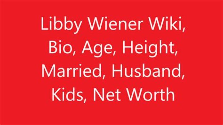 Libby Wiener Age 62 Wiki: From Bio and Career To Relationhip Status and Net Worth