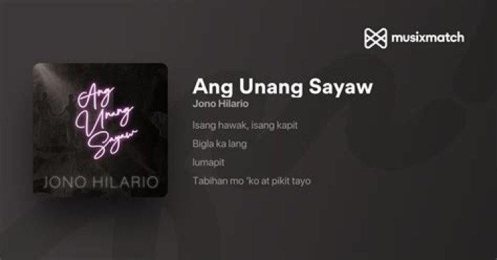 Lyrics & Translations of Ang Unang Sayaw by Jono Hilario