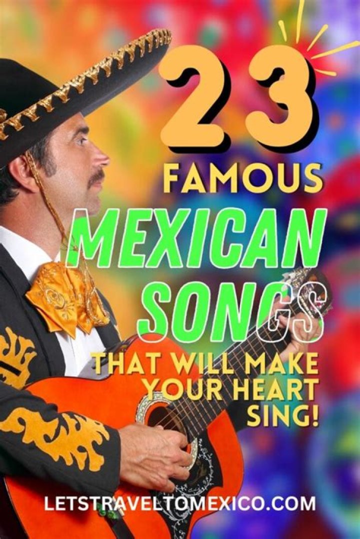 Top 10 Famous Mexican Songs In 2020